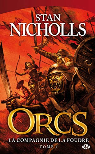 Imagen de archivo de Orcs, tome 1 : La Compagnie de la foudre a la venta por books-livres11.com
