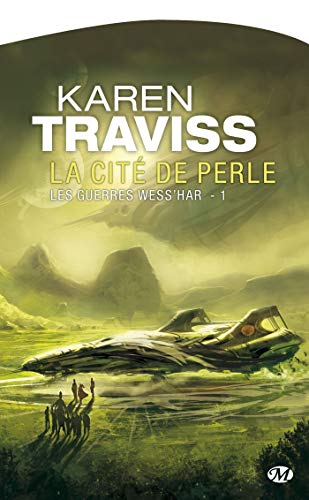 Les Guerres wess'har, T1: La CitÃ© de Perle (Les Guerres wess'har (1)) (9782811200565) by Traviss, Karen