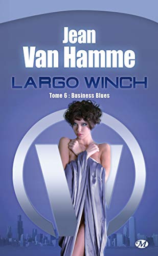 9782811200640: Largo Winch, T6 : Business Blues (Largo Winch (6))