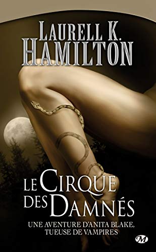 Anita Blake, T3: Le Cirque des damnÃ©s (9782811200947) by Hamilton, Laurell K.