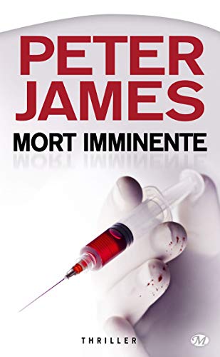 Mort imminente (Thriller) (9782811201104) by James, Peter