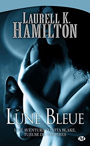 Stock image for Anita Blake. 8. Lune bleue for sale by Chapitre.com : livres et presse ancienne