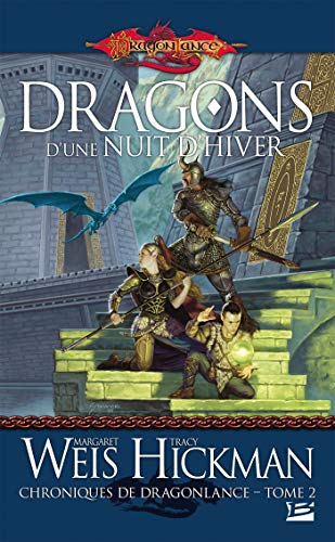 Beispielbild fr Chroniques de Dragonlance. 2. Dragons d'une nuit d'hiver zum Verkauf von Chapitre.com : livres et presse ancienne