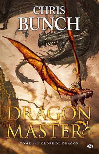 Beispielbild fr Dragon Master, tome 2 : L'Ordre du dragon zum Verkauf von Ammareal