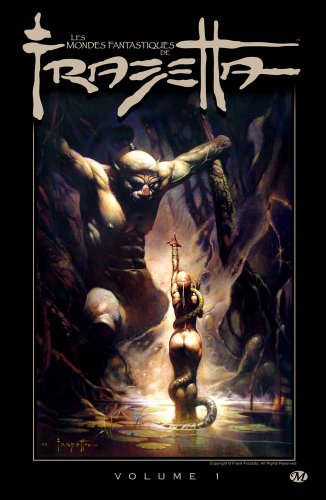 9782811202491: Les mondes fantastiques de Frank Frazetta: Volume 1