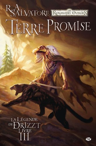 La LÃ©gende de Drizzt, T3: Terre promise (La LÃ©gende de Drizzt (3)) (9782811203245) by Salvatore, R.A.; Dabb, Andrew