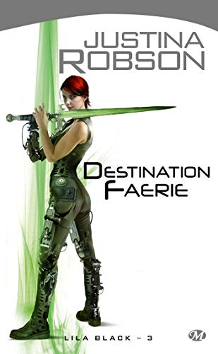 Stock image for Lila Black, Tome 3: Destination Faerie for sale by Librairie Th  la page