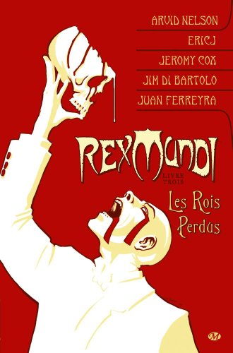 Beispielbild fr Rex Mundi. Vol. 3. Les Rois Perdus zum Verkauf von RECYCLIVRE