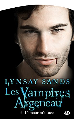 9782811204679: Les Vampires Argeneau, Tome 2: L'Amour m'a tue