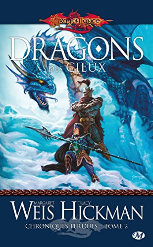 Chroniques perdues, T2: Dragons des cieux (9782811204877) by Weis, Margaret; Hickman, Tracy