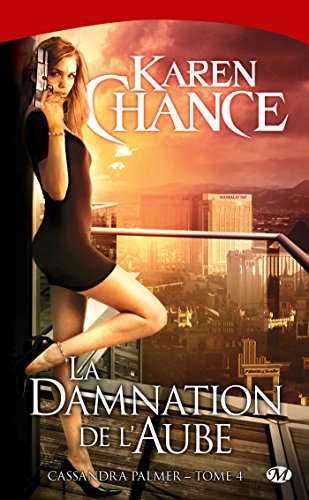 9782811205249: Cassandra Palmer, T4 : La Damnation de l'aube (Bit-lit)