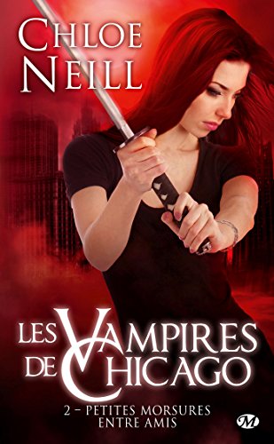 9782811205409: Les Vampires de Chicago, T2 : Petites morsures entre amis (Les Vampires de Chicago (2)) (French Edition)