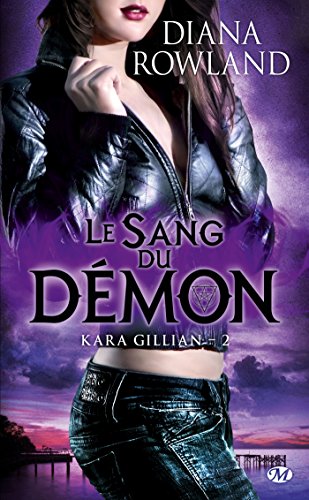 Beispielbild fr Kara Gillian, Tome 2: Le Sang du dmon zum Verkauf von Ammareal