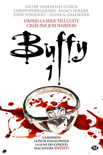 Imagen de archivo de Buffy contre les vampires Tome 1 : la moisson, la pluie d'Halloween, la lune des coyottes, sale affaire a la venta por Chapitre.com : livres et presse ancienne