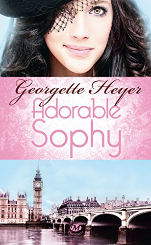 Adorable Sophy (ROMANTIQUE) (French Edition) (9782811208462) by Heyer, Georgette