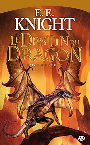9782811208844: L'ge du feu, T6 : Le Destin du dragon (L'ge du feu (6))