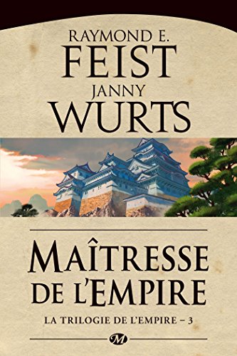 Beispielbild fr La Trilogie de l'Empire, Tome 3 : Maitresse de l'Empire zum Verkauf von medimops