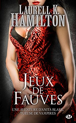 9782811209636: Anita Blake, Tome 17: Jeux de fauves