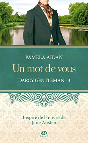 Stock image for Darcy Gentleman, Tome 3: Un mot de vous for sale by Ammareal