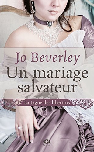 Beispielbild fr La Ligue des libertins, Tome 1: Un mariage salvateur zum Verkauf von Ammareal