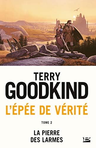 9782811211196: L'pe de Vrit, Tome 2: La Pierre des Larmes