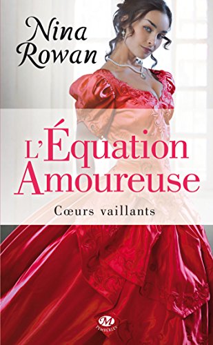 Beispielbild fr Coeurs vaillants, tome 1 : l'quation amoureuse zum Verkauf von Better World Books Ltd