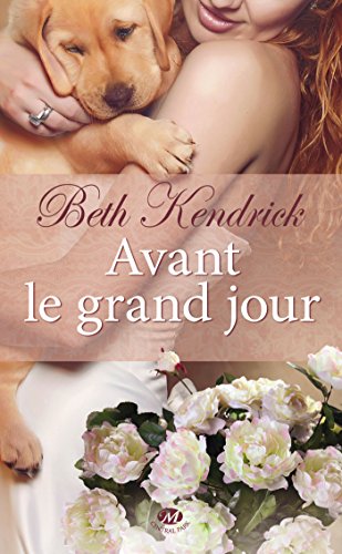 Beispielbild fr Avant le grand jour (EMOTIONS) (French Edition) zum Verkauf von Better World Books