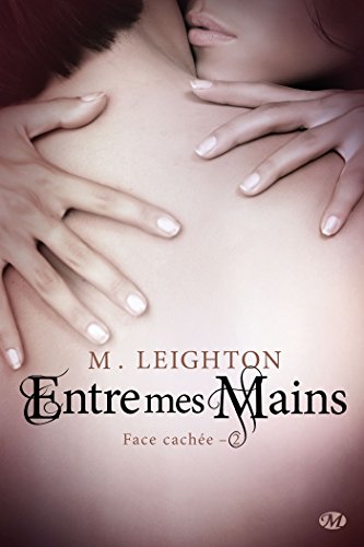Stock image for Face cache, Tome 2 : Entre mes mains for sale by Better World Books