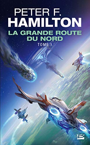 9782811212964: La Grande Route du Nord, T1 : La Grande Route du Nord (Science-Fiction)