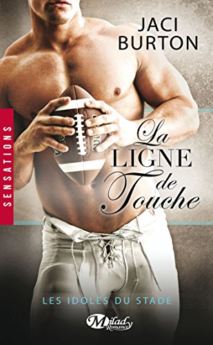 Stock image for Les Idoles du stade, T4 : La Ligne de touche for sale by GF Books, Inc.