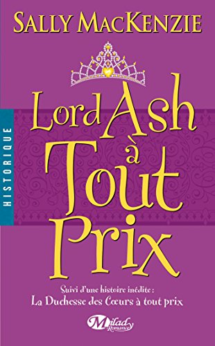 Beispielbild fr La Duchesse des coeurs, Tome 3 Lord Ash  tout prix zum Verkauf von Le-Livre