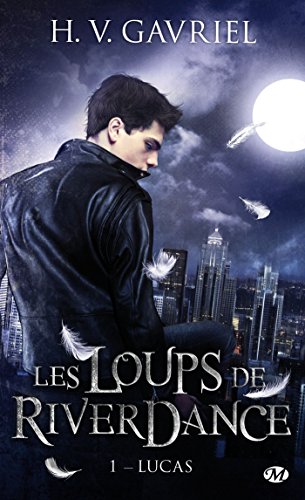 9782811213657: Les Loups de Riverdance, T1 : Lucas (Bit-lit)