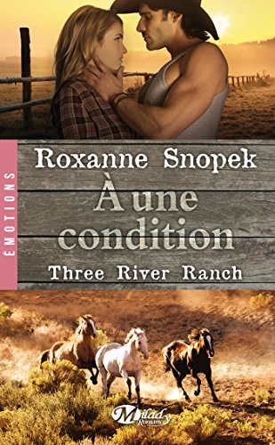 Stock image for Three River Ranch, T3 :   une condition for sale by ThriftBooks-Atlanta