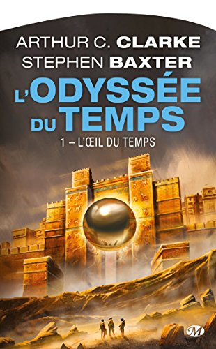 Stock image for L'Odysse du temps, Tome 1: L'OEil du temps for sale by Ammareal