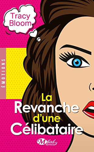 Beispielbild fr La Revanche d'une clibataire (EMOTIONS) (French Edition) zum Verkauf von pompon