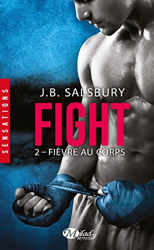 Stock image for Fight, Tome 2: Fivre au corps for sale by Ammareal