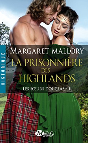 9782811218348: La prisonnire des Highlands: Tome 1, les soeurs Douglas