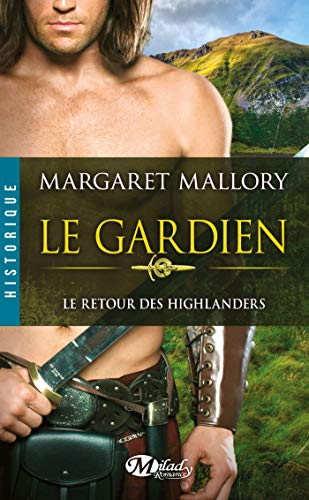 Beispielbild fr Le retour des Highlanders, Tome 1 : Le gardien zum Verkauf von medimops