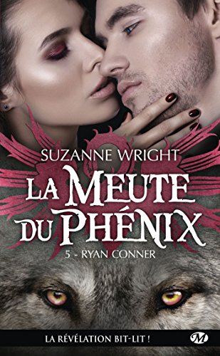 9782811218508: La Meute du Phnix, T5 : Ryan Conner (Bit-lit)