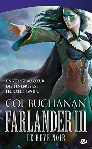 Imagen de archivo de Farlander : Tome 3, Le rve noir a la venta por medimops