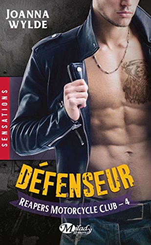 Stock image for Reapers Motorcycle Club, Tome 4 : Dfenseur for sale by medimops