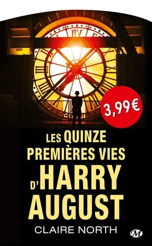 Beispielbild fr Les Quinze premi res vies d'Harry August - OP PETITS PRIX IMAGINAIRE (Science-Fiction) zum Verkauf von WorldofBooks