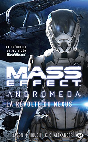 9782811219420: Mass Effect Andromeda : La Rvolte du Nexus (Gaming) (French Edition)
