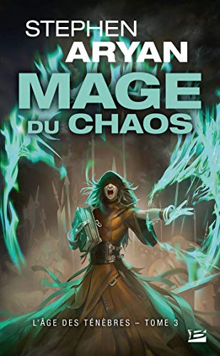 9782811222215: L'ge des Tnbres, T3 : Mage du chaos (L'ge des Tnbres (3))