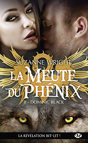 9782811224486: La Meute du Phnix, T8 : Dominic Black