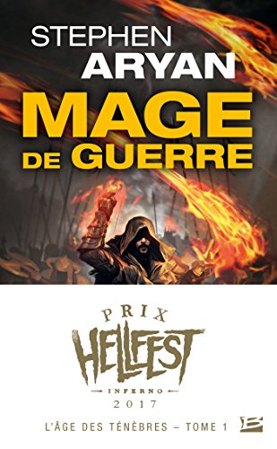 Stock image for L'ge des Tnbres, T1 : Mage de guerre (Prix Hellfest Inferno 2017) for sale by Ammareal