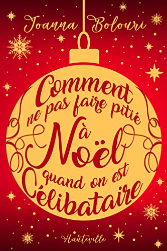 Stock image for Comment ne pas faire piti  Nol quand on est clibataire (Collector Nol) for sale by medimops