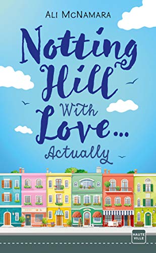 Stock image for Notting Hill With Love. Actually for sale by medimops