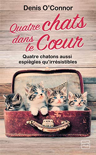 Stock image for Quatre chats dans le coeur for sale by Ammareal