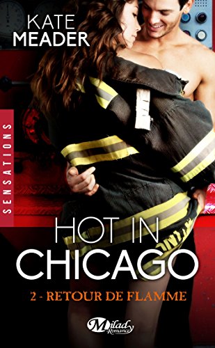 Beispielbild fr Hot in Chicago, T2 : Retour de flamme zum Verkauf von Ammareal
